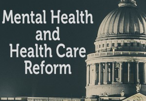 Mental Health and Health Care Reform Washington